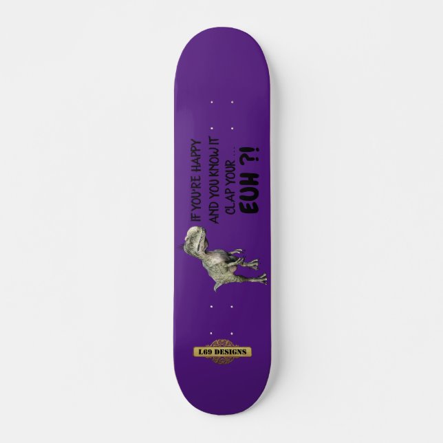 skateboard drôle "HAPPY DINOSAUR" (Devant)