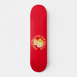 Skateboard EGGSTRA CUTE POUR PÂQUES drôle petit cadeau pâques