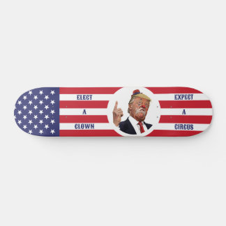 Skateboard Élisez Un Clown, Attendez Un Cirque - Conception A