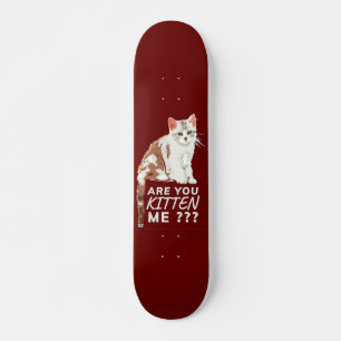 Skateboard "ES-TU EN TRAIN DE ME FAIRE CUIRE" drôle, mignonne