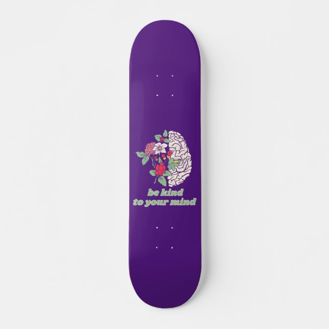 Skateboard ÊTRE GENTIL À VOTRE ESPRIT conscience de la santé  (Devant)