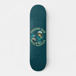 Skateboard Fishing Dad Is The Best Partner