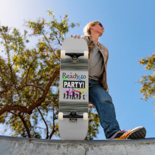 Skateboard für Party bereit