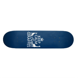 Skateboard Gardez le calme et aimez les girafes - toutes les