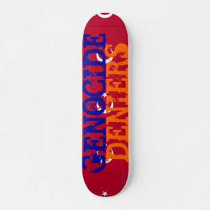 Skateboard Génocide Deniers Skate