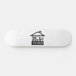 Skateboard Hikikomori 引 き こ も り Japonais