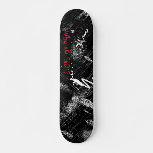 Skateboard Hot deck "pourquoi si triste ?"