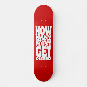 Skateboard How Many Emcees Must Get Dissed