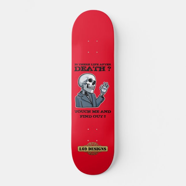 Skateboard "IST DAS LEBEN NACH DEM TOD?" (Vorderseite)