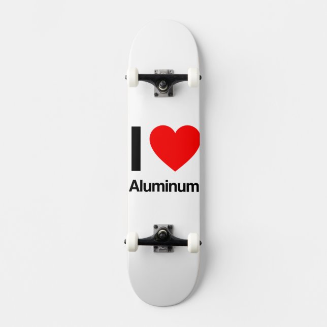 Skateboard j'aime l'aluminium (Recto)