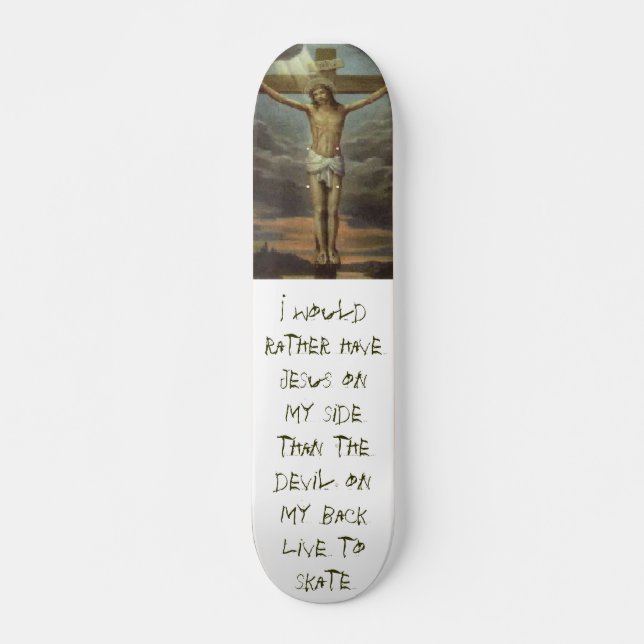 Skateboard Jésus_031, je préférerais que Jésus soit de mon cô (Devant)