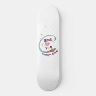 Skateboard Jésus t'aime à l'infini et au-delà