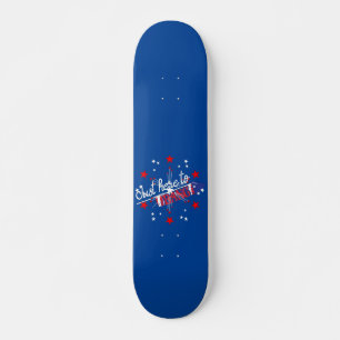 Skateboard JUSTE ICI POUR BANG drôle 4e de feux d'artifice Ju