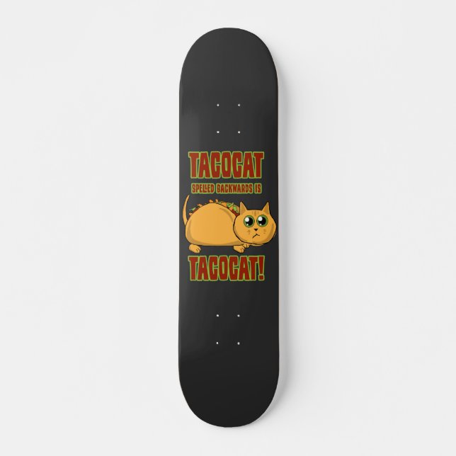 Skateboard Le Tacocat Écrit À L'Arrière Est... (Devant)