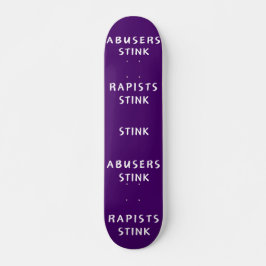 Skateboard Les agresseurs et les violeurs puent