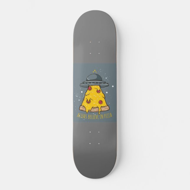 Skateboard "Les Aliens croient à la pizza" (Recto)