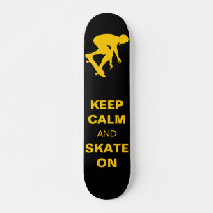 Skateboard Maintenez le calme et patinez