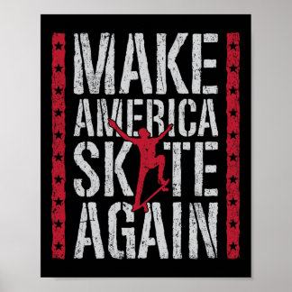 Skateboard Make America Skate Again Funny Skateboa Poster