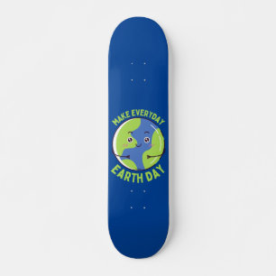 Skateboard MAKE EVERY DAY EARTHDAY save the planet funny     
