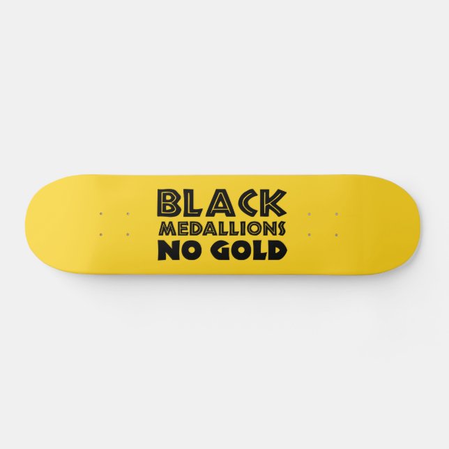 SKATEBOARD MÉDALLIONS NOIRES PAS D'OR (Horz)