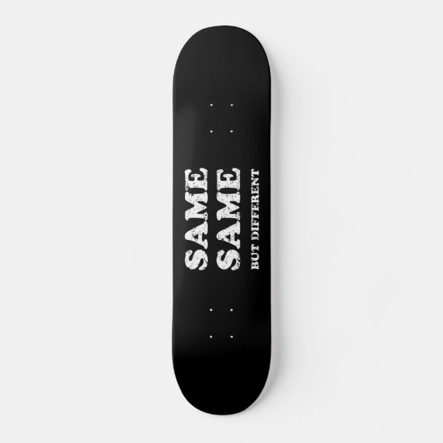 SKATEBOARD MÊME MÊME MAIS DIFFÉRENT (Recto)