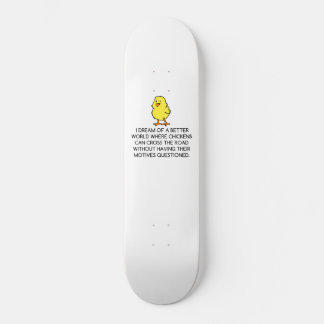 SKATEBOARD MOTIVATIONS DE POULET