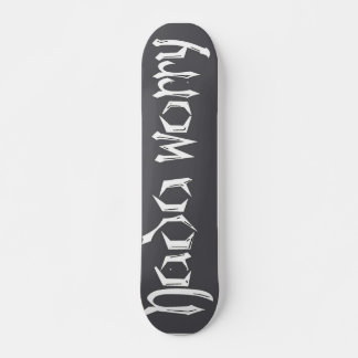 Skateboard Nada Worry Deck