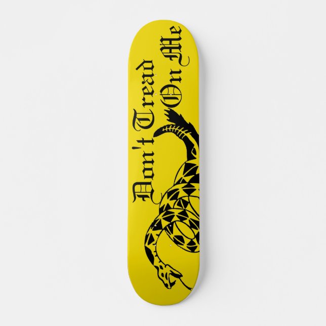 Skateboard Ne marchez pas sur moi la planche à roulettes (Devant)
