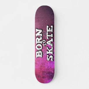 Skateboard Né pour patiner grunge rose avec graffiti