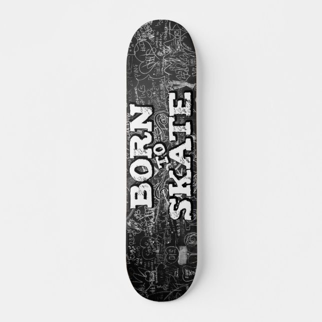 Skateboard Né pour patiner tableau noir graffiti blanc libell (Devant)