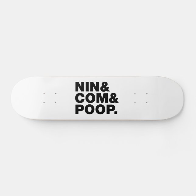 SKATEBOARD NIN & COM & POOP. (Horz)