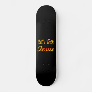 Skateboard Parlons Jésus