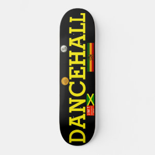 Skateboard Patinage DANCEHALL