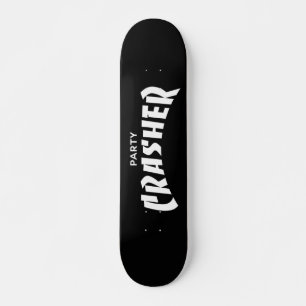 Skateboard Patinage Party Crasher