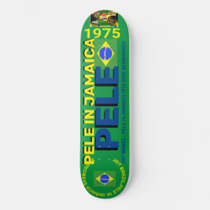 Skateboard PELE IN JAMAICA 1975 8 Patinage de 1/4"
