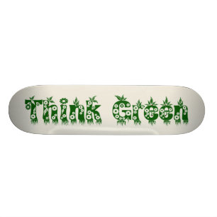 Skateboard "Pensez Vert"