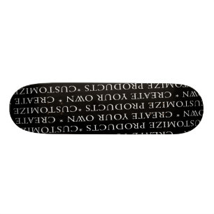 Skateboard Personnaliser / Créer votre propre