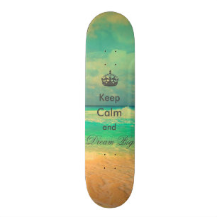 Skateboard Plage vintage "Keep Calm and Dream Big"