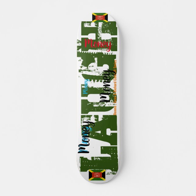 SKATEBOARD PLANCHE À ROULETTES MONEY  LAUGH  JMT 7 3/4" (Devant)