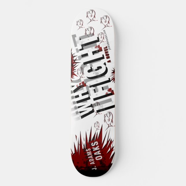 Skateboard POURQUOI J'AI COMBATTU Le Deck rétréci (Recto)