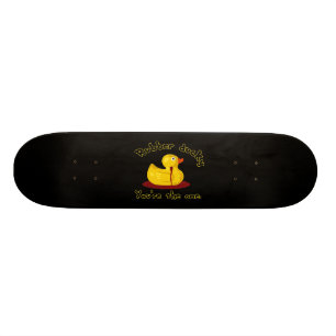 Skateboard Rubber Ducky - Vous êtes le canard qui saigne