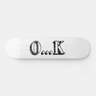 Skateboard Sarcastique OK