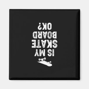 Skateboard-Shirt Skateboarding-T-Shirts Ist Mein S Magnet