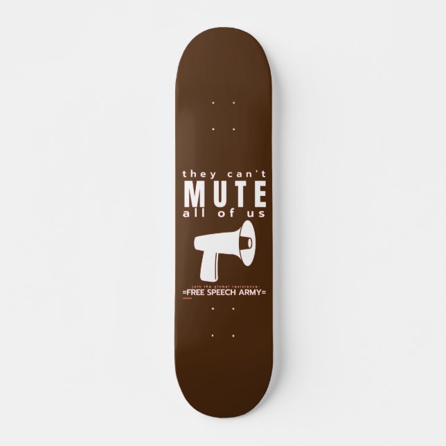 Skateboard "SIE KÖNNEN NICHT MUTEN..." (Vorne)