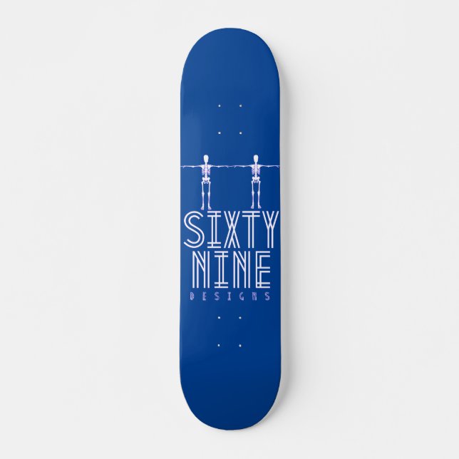 Skateboard "SIXTY NINE DESIGNS" (Vorne)