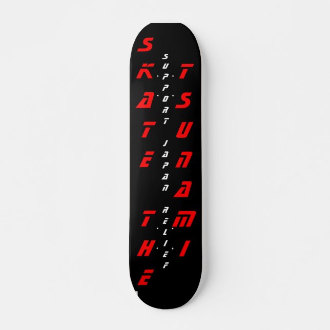 SKATEBOARD SKATE THE TSUNAMI SOUTIENS JAPON RELIEF (Devant)