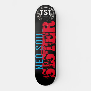 Skateboard SOEUR NEO SOUL / Planche à roulettes TST