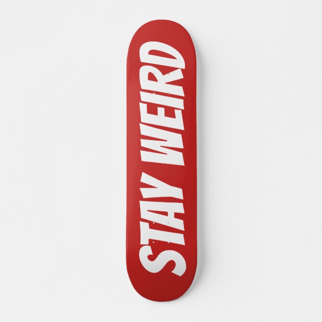 Skateboard STATIONNER WEIRD texte en gras conception personna (Devant)