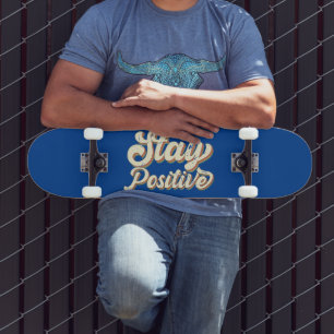 Skateboard STAY POSITIVE drôle 70's typographie design rétro