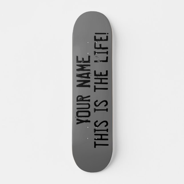 Skateboard This Is The Life Quota Custom Grunge (Devant)